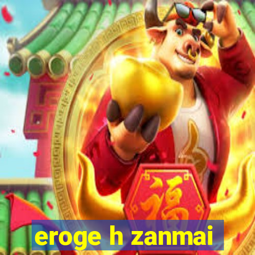 eroge h zanmai