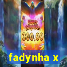 fadynha x