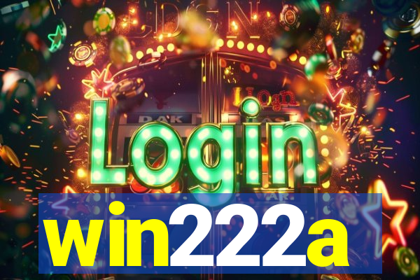 win222a