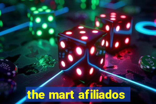 the mart afiliados