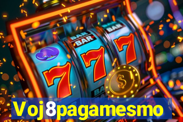Voj8pagamesmo