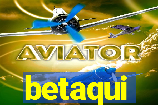 betaqui
