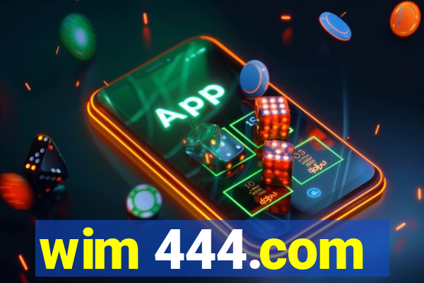 wim 444.com
