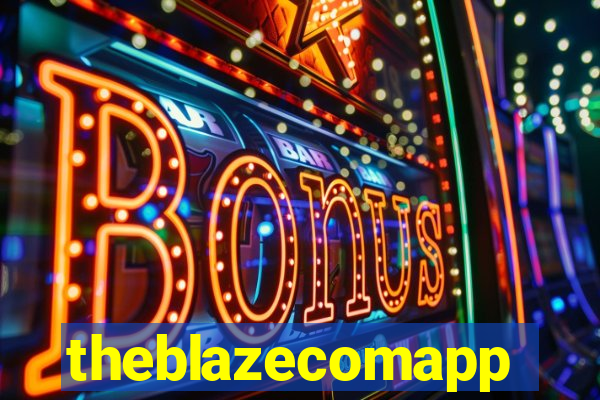 theblazecomapp