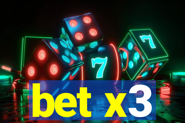 bet x3
