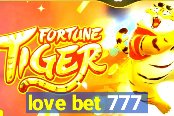 love bet 777