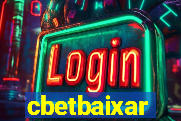 cbetbaixar