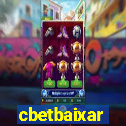 cbetbaixar