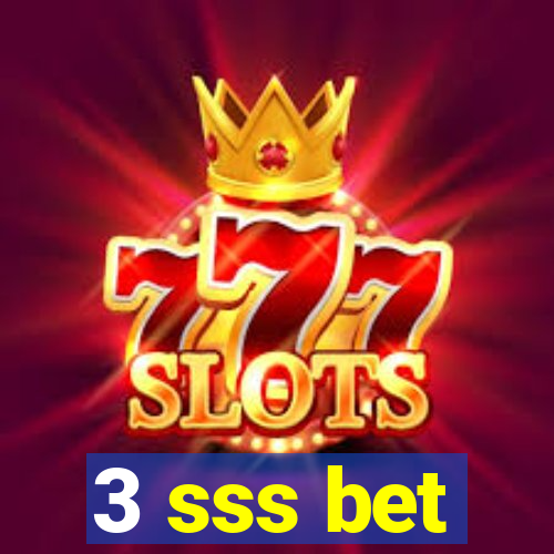 3 sss bet