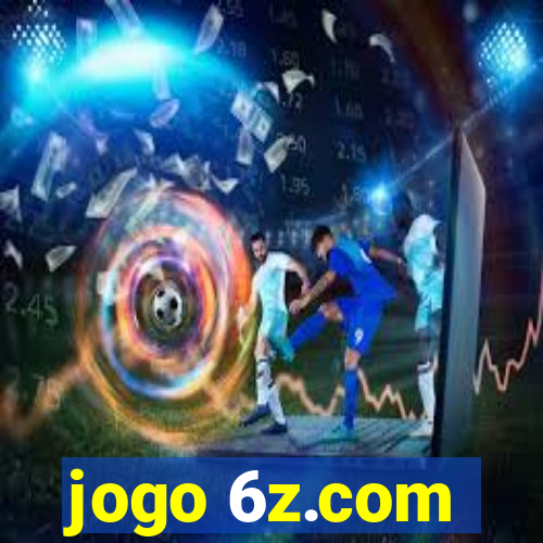 jogo 6z.com