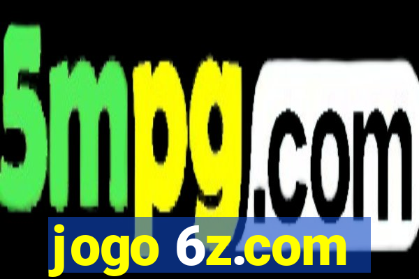jogo 6z.com