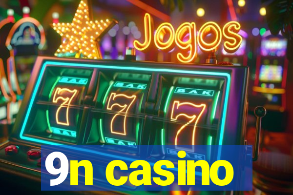 9n casino