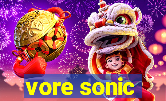 vore sonic