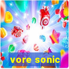 vore sonic