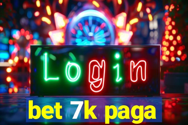 bet 7k paga