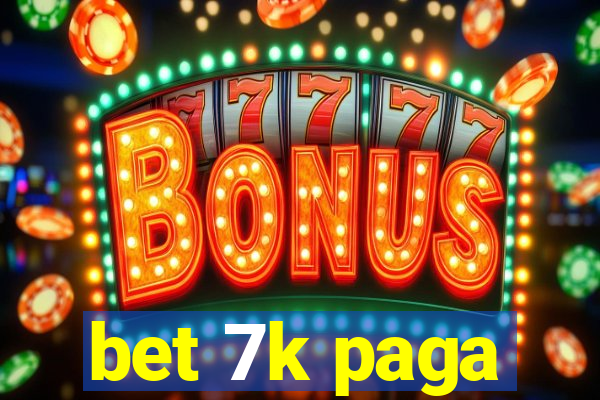 bet 7k paga