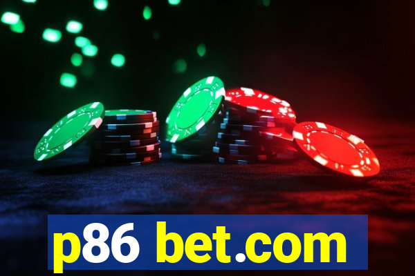 p86 bet.com