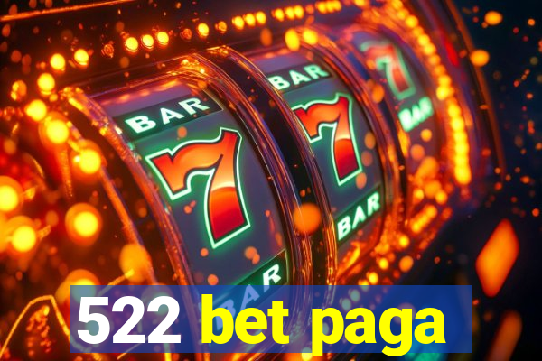 522 bet paga