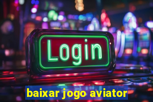 baixar jogo aviator