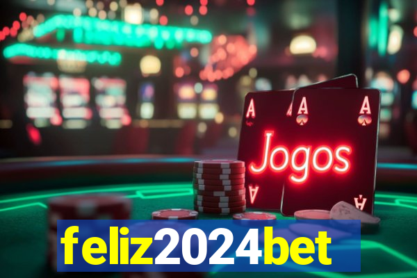 feliz2024bet