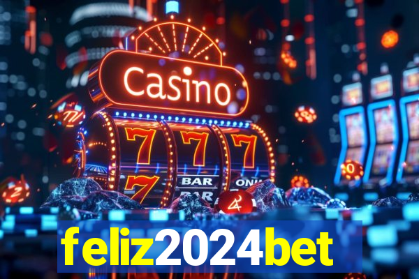 feliz2024bet