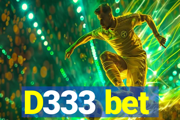 D333 bet