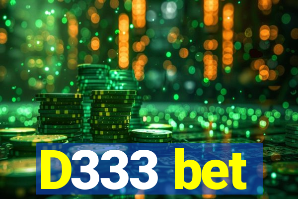 D333 bet
