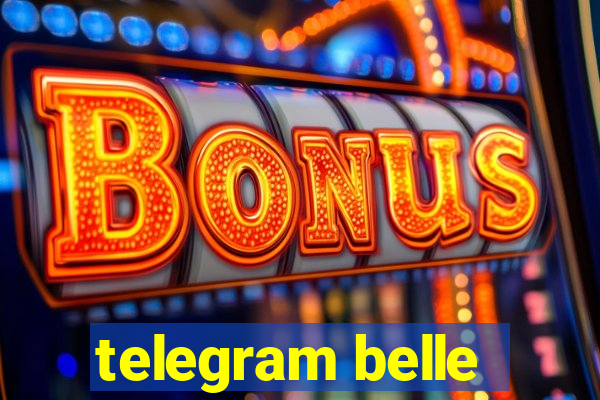 telegram belle