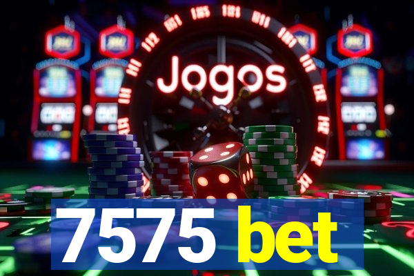 7575 bet
