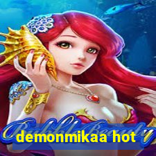 demonmikaa hot