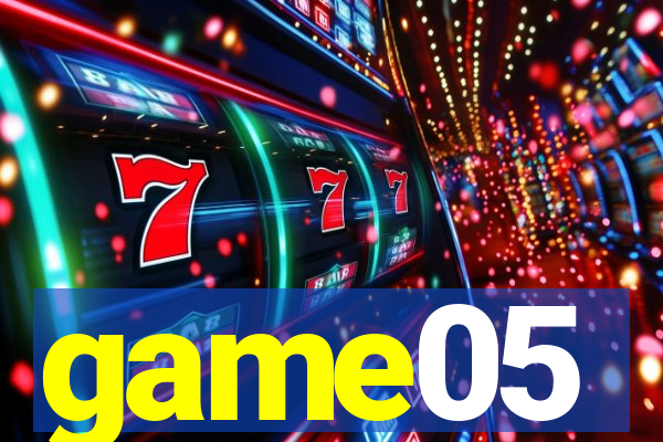 game05