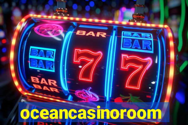 oceancasinoroom