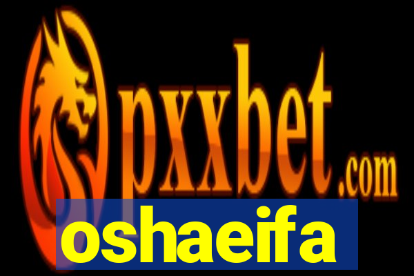 oshaeifa