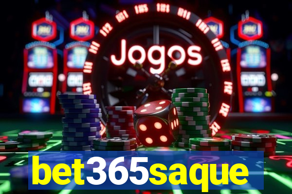 bet365saque