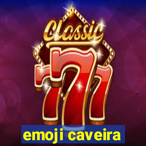 emoji caveira
