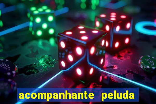 acompanhante peluda s o paulo