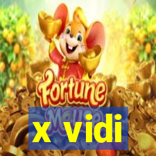 x vidi