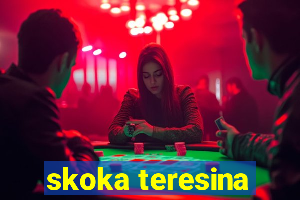 skoka teresina