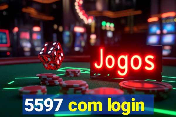 5597 com login