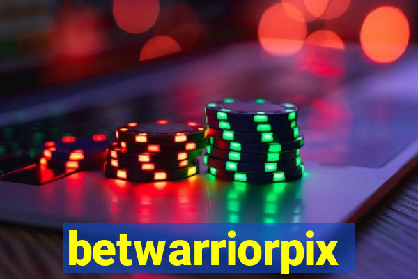 betwarriorpix