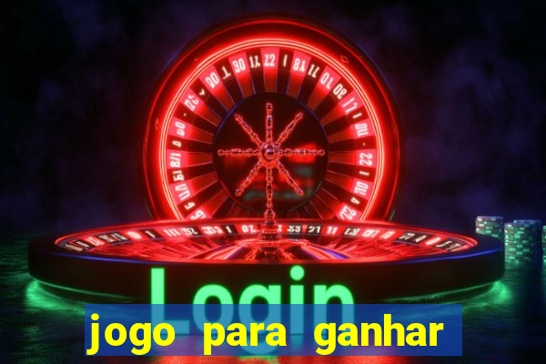 jogo para ganhar dinheiro sem precisar depositar nada