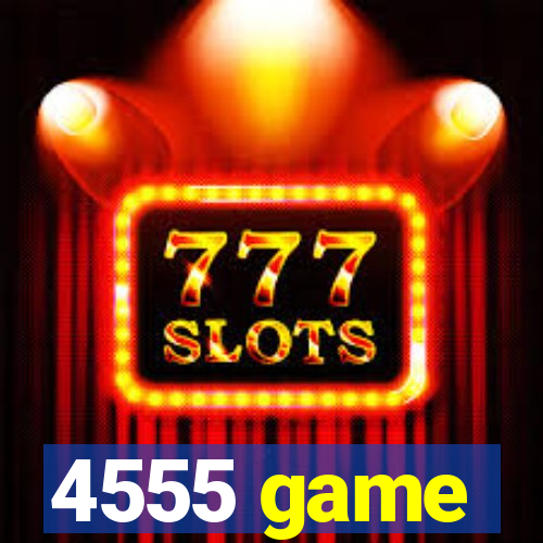 4555 game