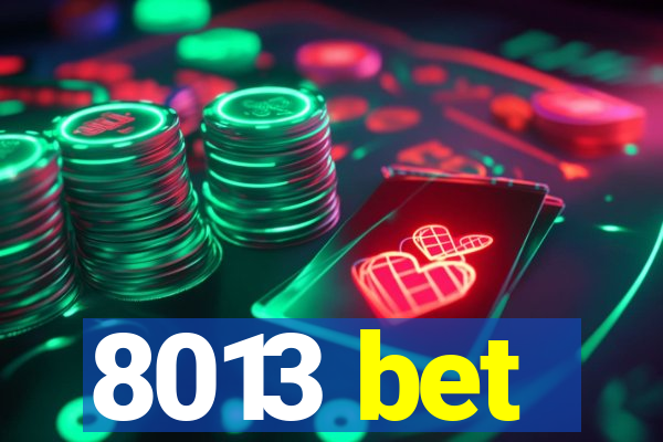 8013 bet