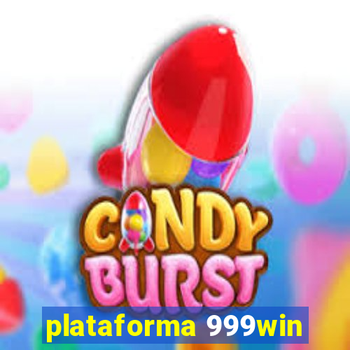 plataforma 999win