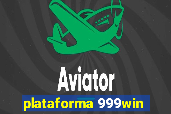plataforma 999win