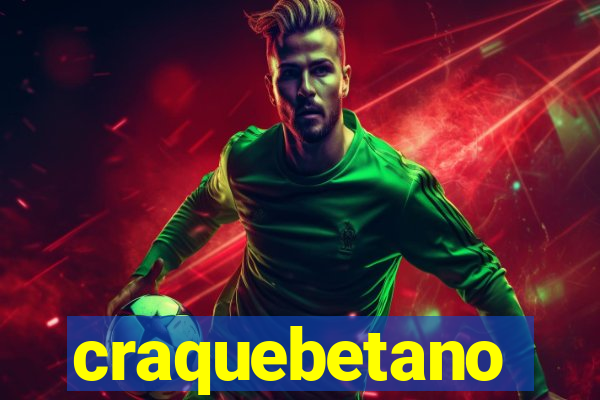 craquebetano