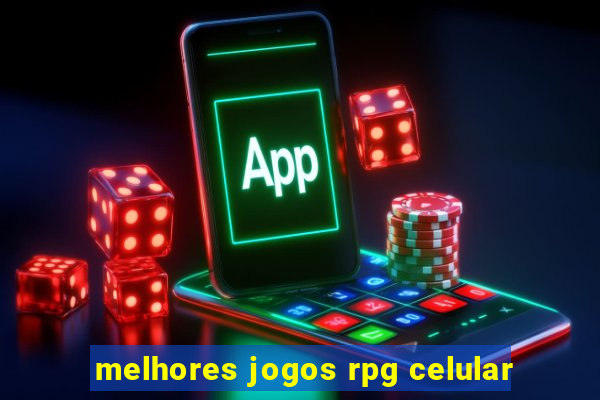 melhores jogos rpg celular