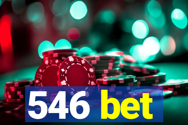 546 bet