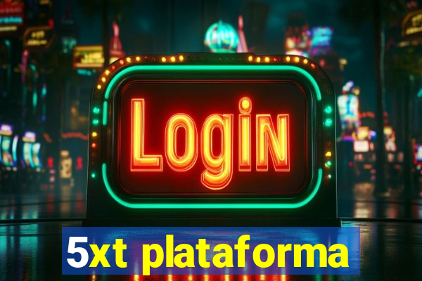 5xt plataforma