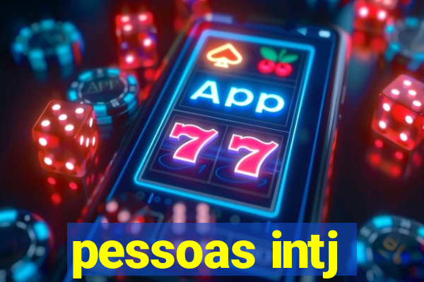 pessoas intj